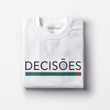 Decisões I Unisex T-shirt - White